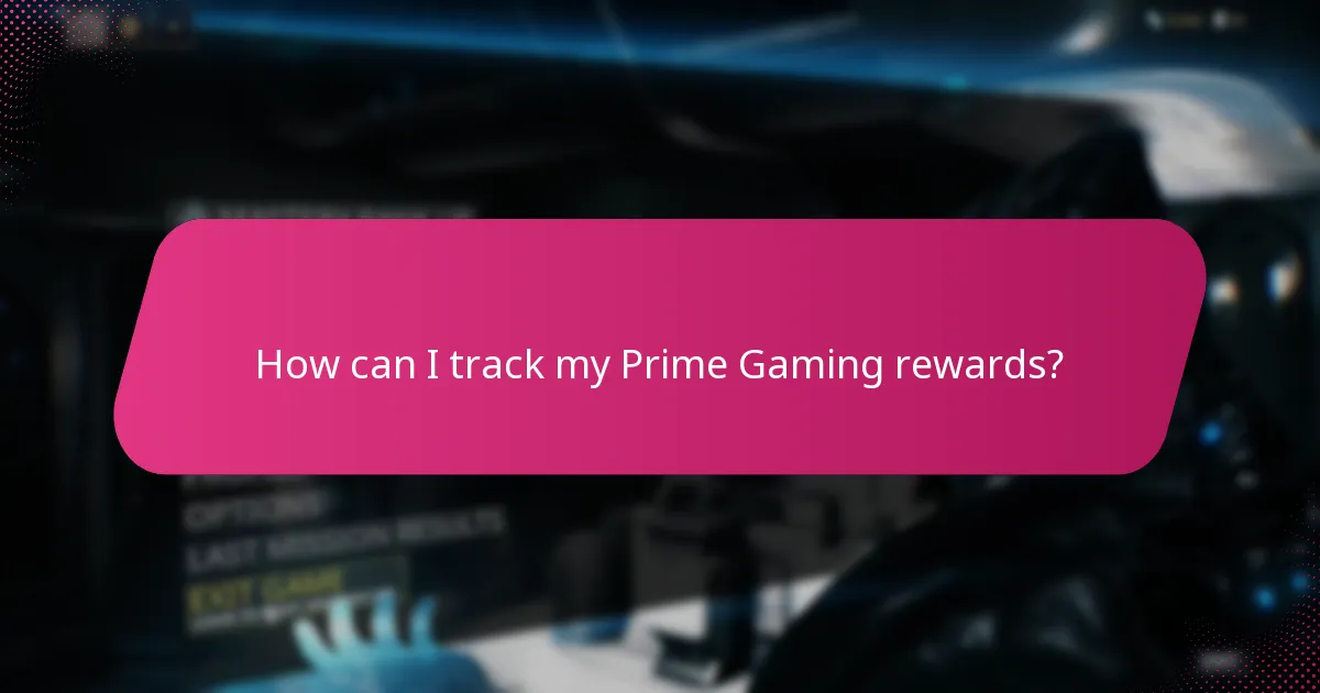 How can I track my Prime Gaming rewards?