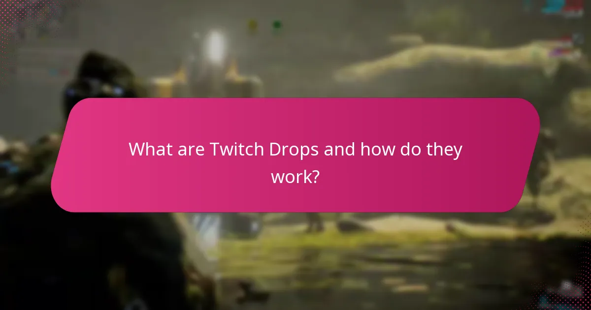 What are the troubleshooting steps for Twitch Drops issues?